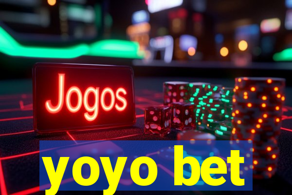 yoyo bet